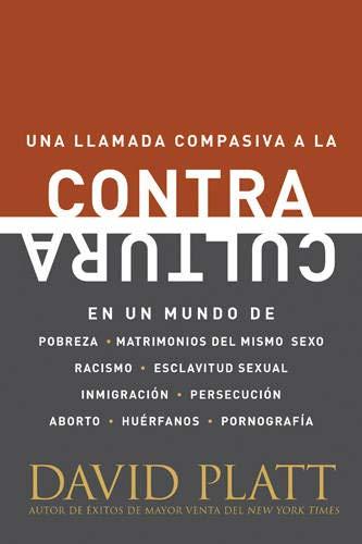 Contra Cultura (por David Platt)