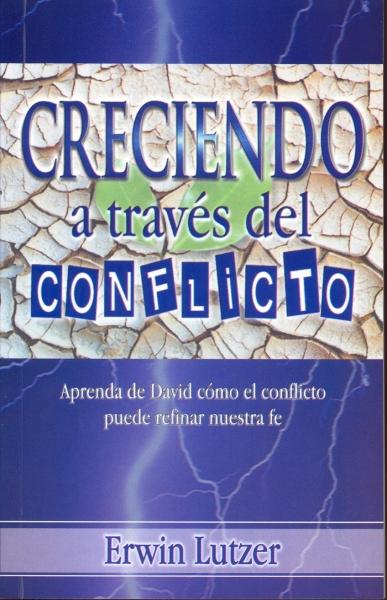 Creciendo a traves del conflicto -Bolsillo (por Erwin Lutzer)