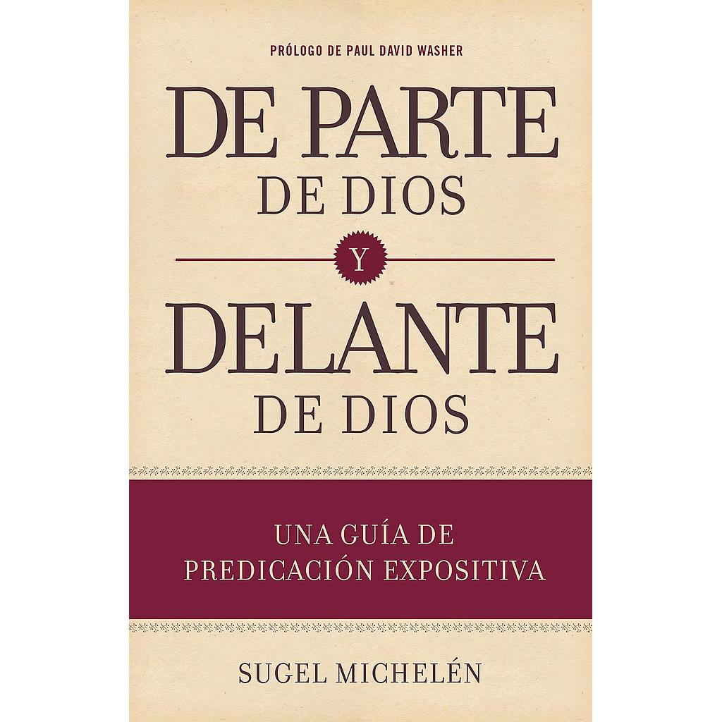 De Parte de Dios y Delante de Dios (por Sugel Michelen)