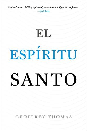 El Espiritu Santo (por Geoffrey Thomas)