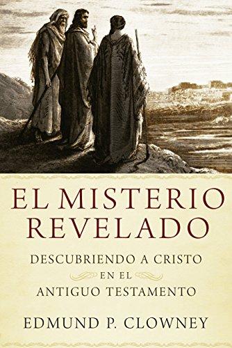 El Misterio Revelado (por Edmund P. Clowney)