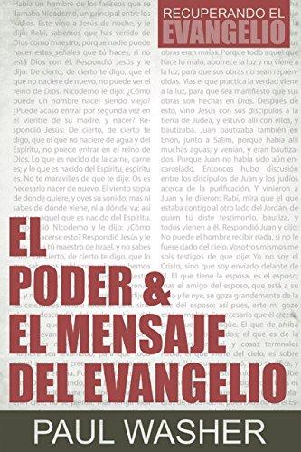 El Poder &amp; mensaje del Evangelio (por Paul Washer)