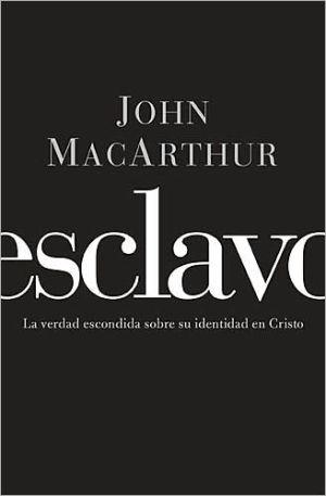 Esclavo (por John MacArthur)