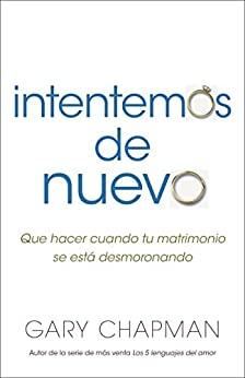 Intentemos de nuevo (por Gary Chapman)