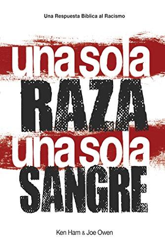 Una Sola Raza Una Sola Sangre (por Ken Ham y Joe Owen)