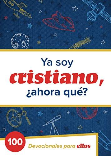 Ya soy cristiano, ¿Ahora qué? (Por B&amp;H español)