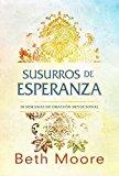 Susurros de Esperanza (por Beth Moore)