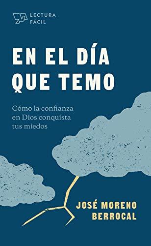 En El día que temo -Lectura facil (por Jose Moreno Berrocal)