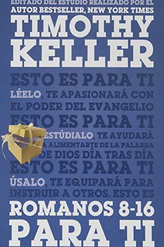 Romanos 8-16 (por Timothy Keller)