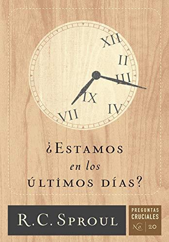 Estamos en los ultimos días? - Bolsillo (R.C. Sproul)