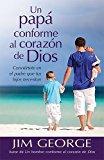 Un Papa conforme al corazon de Dios (por Jim George)