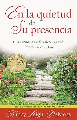 En La quietud de Su presencia (por Nancy DeMoss Wolgemuth)