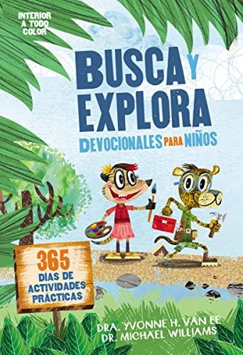 Busca y Explora - Devocionales para niños (por Yvonne Van EE y Michael Williams)