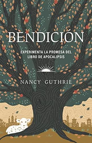 Bendicion (por Nancy Guthrie)