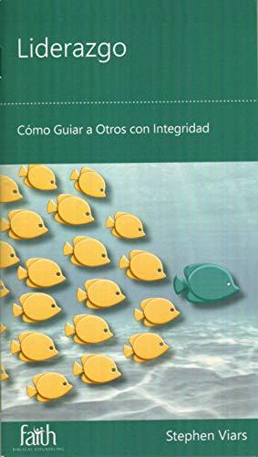 Liderazgo / Como guiar a otros con integridad (por Stephen Viars)