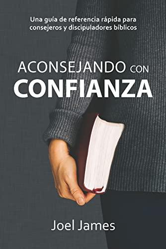 Aconsejando con confianza (por Joel James)