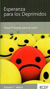 Esperanza para los deprimidos /Pasos precticos para la lucha -Bolsillo (por Edward T. Welch)
