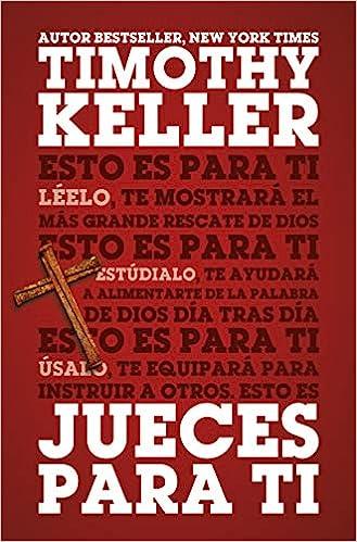 Jueces para ti (por Timothy Keller)