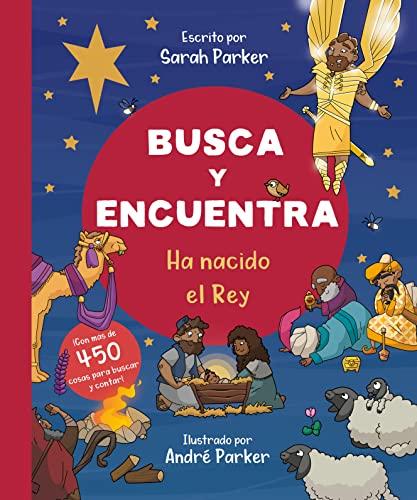 Busca y encuentra. Ha nacido el Rey (por Sarah Parker)